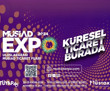 1 milyar dolarlık iş hacmi hedefleyen MÜSİAD EXPO 26 Kasım'da başlayacak