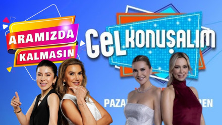 Aramızda Kalmasın gitti, Gel Konuşalım geldi: Ne sunucuları Müge Dağıstanlı'dan ne de TV8'den herhangi bir açıklama gelmedi