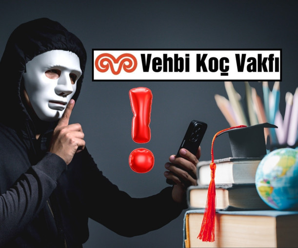 Vehbi Koç Vakfı da dolandırıcılık uyarısı yaptı