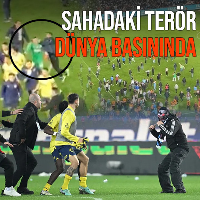 Trabzon'da maç sonrası yaşanan saldırı dünya basınında
