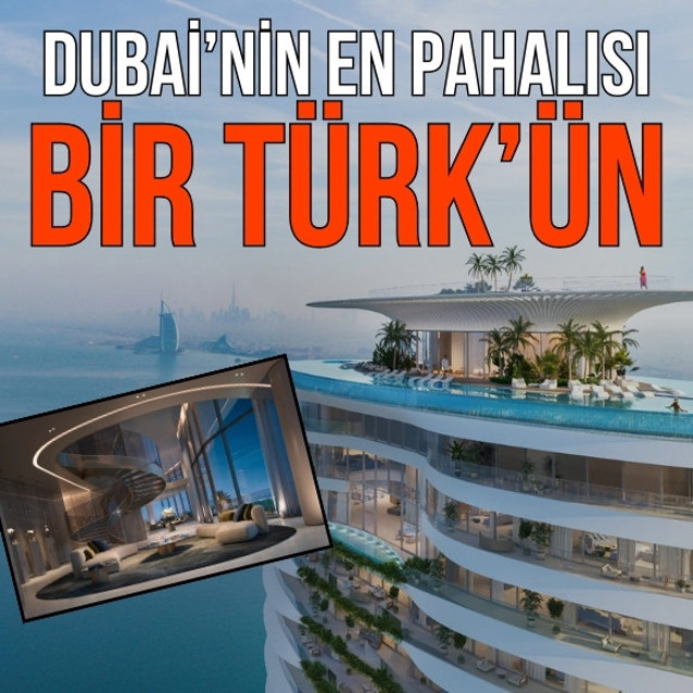 Dubai'de bir Türk 130 milyon dolara daire aldı