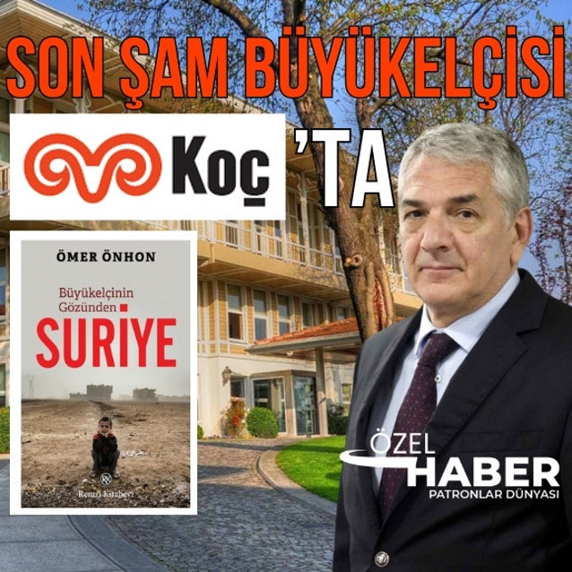 Türkiye’nin son Şam Büyükelçisi Koç'ta