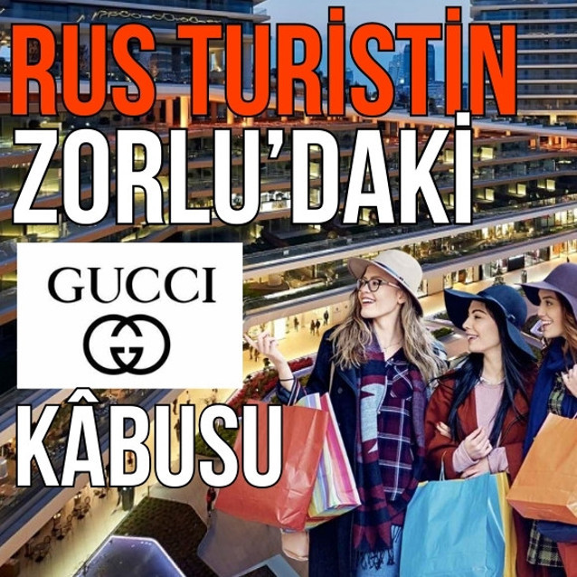Rus turiste Gucci'den "dokunma" kovması