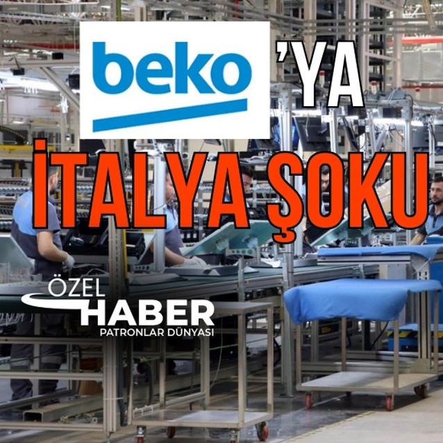 Beko Avrupa’nın İtalya kararı verildi