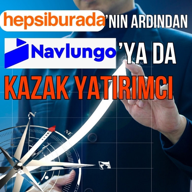 Hepsiburada’nın ardından Navlungo’ya da Kazak yatırımcı