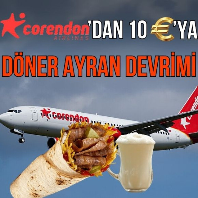 Uçakta döner ayran sokaktan ucuz