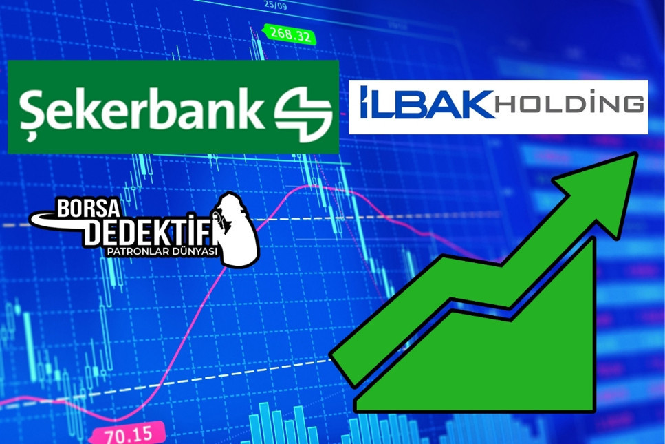 İlbak Holding'in Şekerbank'ta hisse alacağı haberinin ardından tavan fiyata çıktı