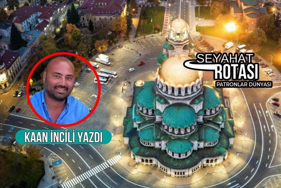 Yakınımızdaki uzak: Komşunun başkenti Sofya'ya yolculuk