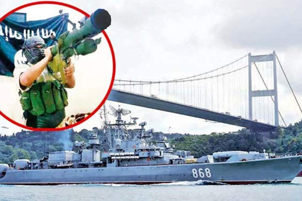 Boğaz'da DAEŞ alarmı! Rus gemilerine saldırı planı