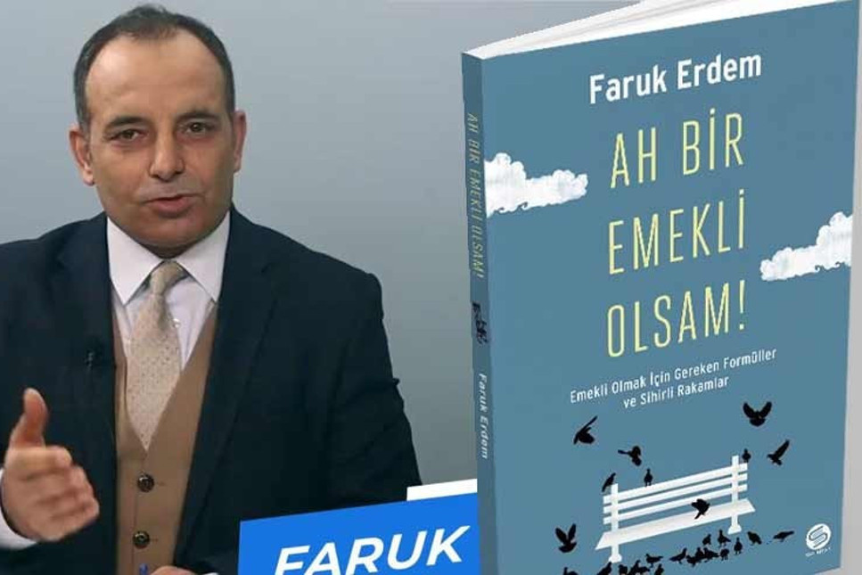 Faruk Erdem'in yeni kitabı çıktı: Ah Bir Emekli Olsam!