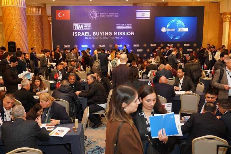 İsrail’in en büyük 60 alım firması iş birliği için İstanbul'da