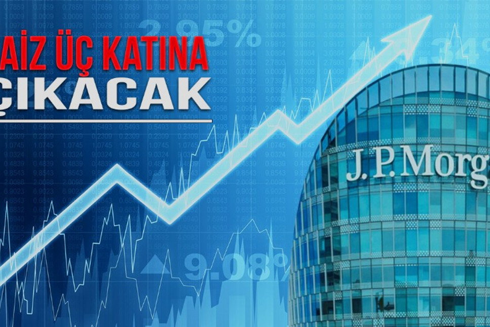 JPMorgan: Merkez Bankası faizi % 25’e çıkarabilir