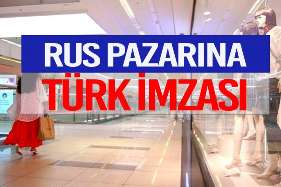 Rus pazarına Türk imzası