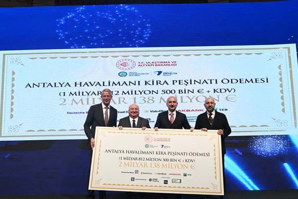 TAV, Antalya için 2.138 Milyar Euro’yu peşin ödedi! Bakan: İyi bir ders oldu