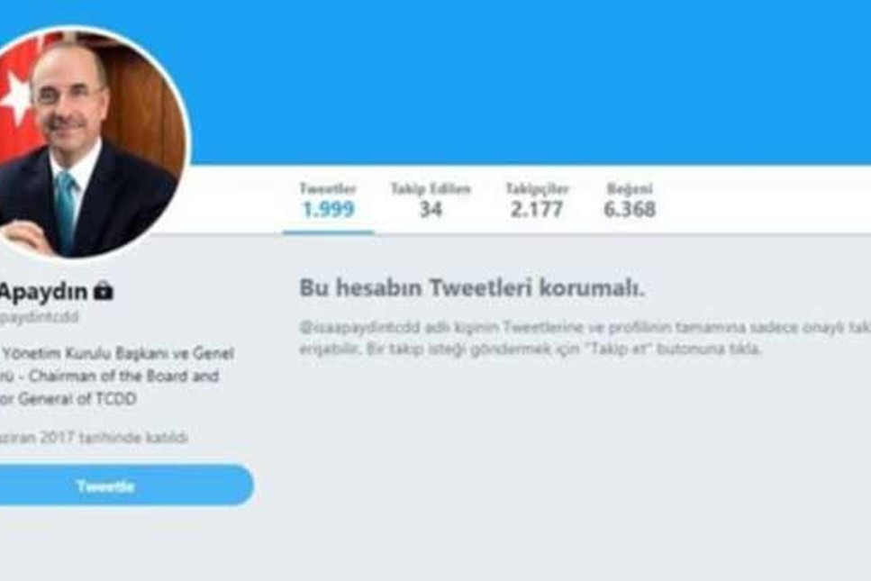 TCDD Genel Müdürü İsa Apaydın Twitter hesabını kilitledi