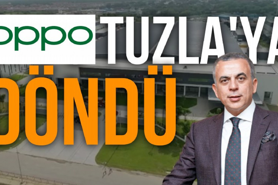 Çinli teknoloji devi Oppo, 2021'de 50 milyon dolar yatırımla kurduğu Tuzla telefon üretim tesisini yeniden faaliyete almak için Mıstaçoğlu Holding ile imzaları attı