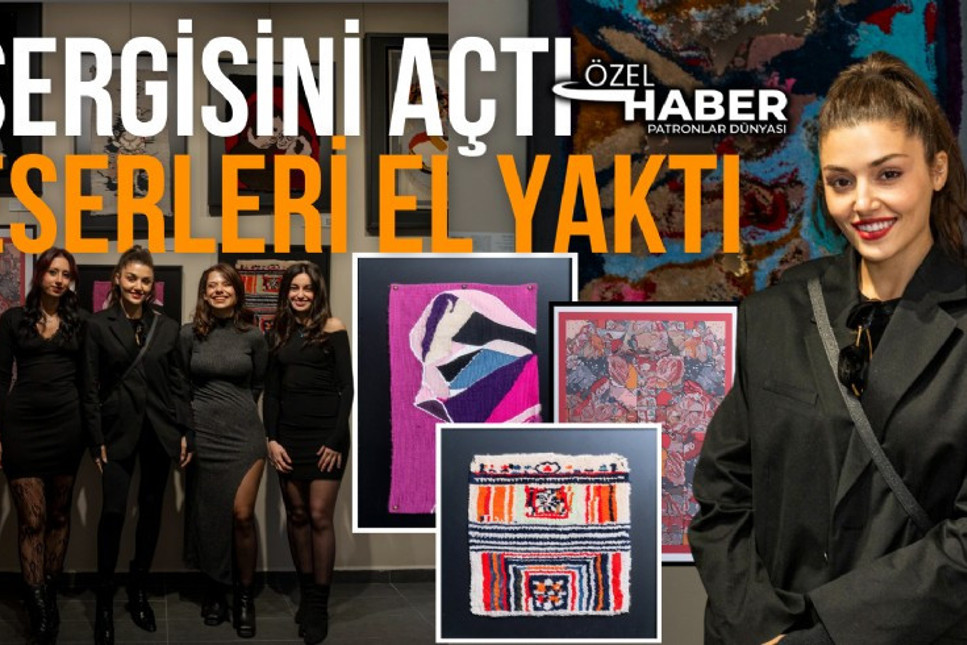 Hande Erçel'in eserleri sergilendi... Erçel'in el emekleriyle ortaya çıkardığı tabloların fiyatları belli oldu