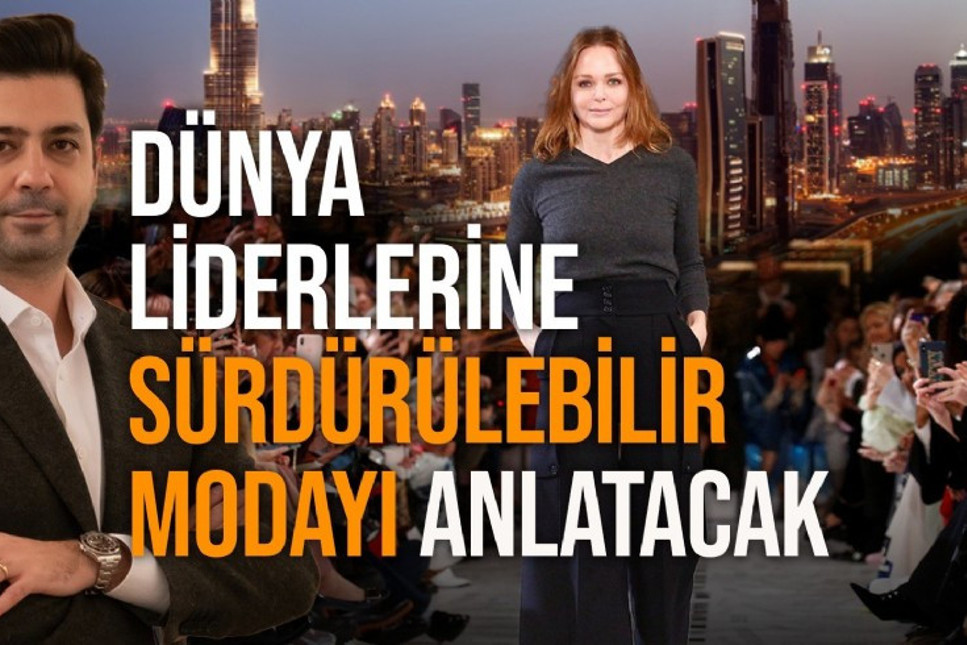 Söktaş Tekstil, CP28’de İngiliz moda tasarımcısı Stella McCartney'le birlikte sürdürülebilirlik üzerine yeni projeleri anlatacak