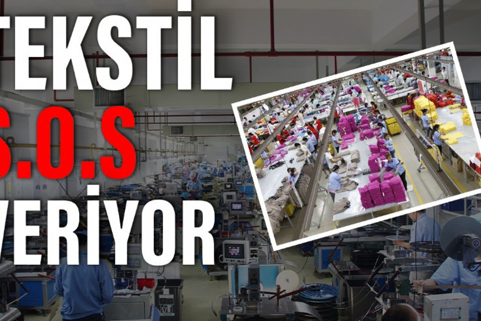 Türkiye’nin en çok istihdam yaratan ihracatçı sektörlerinden olan tekstilde kırmızı alarm çalıyor