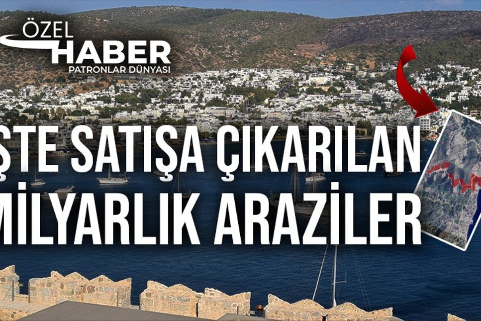 Türkiye'nin en önemli turizm cennetlerinde binlerce kilometrelik araziler satışa çıkarılıyor