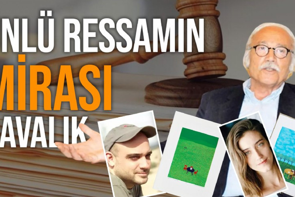 Ünlü ressam Prof. Dr. Zeki Fındıkoğlu'nun mirası mahkemelik oldu