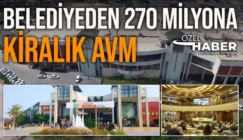 Antalya Büyükşehir Belediyesi Konyaaltı'nda bulunan ve yapılışından beri tartışmalara konu olan Migros AVM'yi 10 yıllığına kiraya çıkarmak için ihale açtı.