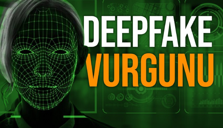 Deepfake teknolojisi ile yapılan dolandırıcılık, bir finans çalışanına 25 milyon dolar kaybettirdi