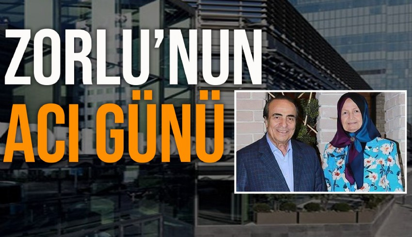 Zorlu Holding Onursal Başkanı Zeki Zorlu’nun eşi Türkan Zorlu hayatını kaybetti.